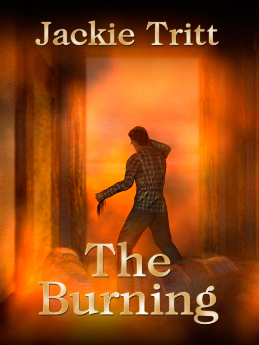 Title details for The Burning by Jackie Tritt - Available